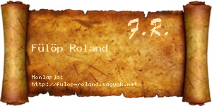 Fülöp Roland névjegykártya
